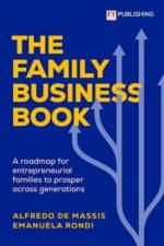 The Family Business Book: A roadmap for entrepreneurial families to prosper across generations af Alfredo De Massis