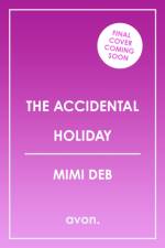 The Accidental Holiday af Mimi Deb
