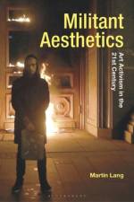 Militant Aesthetics af Dr Martin (University of Lincoln Lang