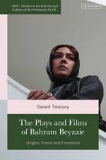 The Plays and Films of Bahram Beyzaie