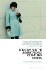 'Updatism' and the Understanding of Time and History af Professor Mateus Henrique de Faria (Federal University of Ouro Preto Pereira