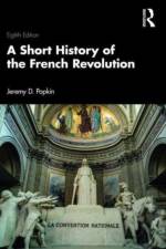 A Short History of the French Revolution af Jeremy D. (University of Kentucky Popkin