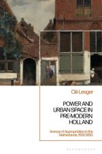 Power and Urban Space in Pre-Modern Holland af Dr Cle (University of Amsterdam Lesger