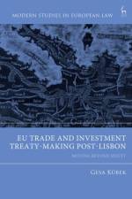 EU Trade and Investment Treaty-Making Post-Lisbon af Gesa Kubek