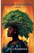 Ashes of Childhood af Lela Burbridge
