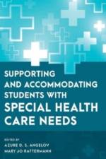 Supporting and Accommodating Students with Special Health Care Needs
