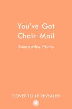 You’ve Got Chain Mail af Sam Parks