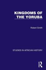 Kingdoms of the Yoruba af Robert Smith