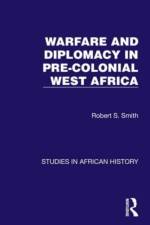 Warfare and Diplomacy in Pre-Colonial West Africa af Robert S Smith