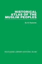 Historical Atlas of the Muslim Peoples af R Roolvink