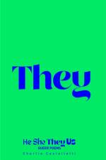 He, She, They, Us
