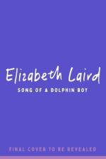 Song of the Dolphin Boy af Elizabeth Laird