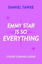 Emmy Star is So Everything af Daniel Tawse