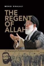 The Regent of Allah af Mehdi Khalaji