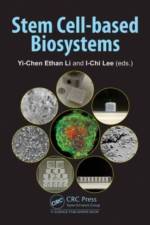 Stem Cell-Based Biosystems af Yi-Chen Ethan Li