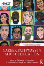 Career Pathways in Adult Education af Catherine H Monaghan