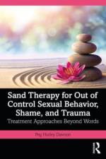 Sand Therapy for Out of Control Sexual Behavior, Shame, and Trauma af Peg Hurley Dawson