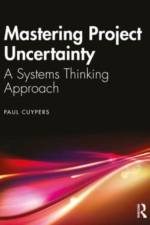 Mastering Project Uncertainty af Paul Cuypers