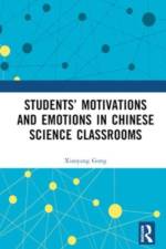 Students' Motivations and Emotions in Chinese Science Classrooms af Xiaoyang Gong
