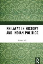 Khilafat in History and Indian Politics af Zaheer Ali