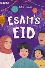 Readerful Independent Library: Oxford Reading Level 9: Esam's Eid af Sana Ali