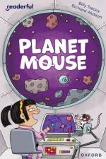 Readerful Independent Library: Oxford Reading Level 10: Planet Mouse af Billy Treacy