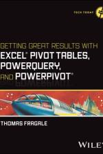 Getting Great Results with Excel Pivot Tables, PowerQuery and PowerPivot af Thomas (Fordham University) Fragale