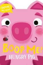 Boop Me! Hungry Pig af Claire Baker