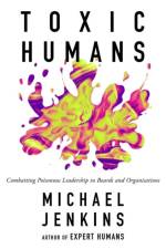 Toxic Humans af Michael (The FutureWork Forum Jenkins