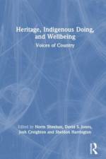 Heritage, Indigenous Doing, and Wellbeing af Norm Sheehan
