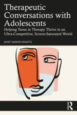 Therapeutic Conversations with Adolescents af Janet Sasson Edgette