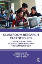 Classroom Research Partnerships af Debra K Meyer