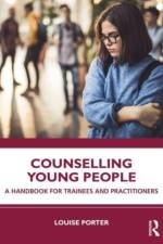 Counselling Young People af Louise (Griffith University Porter