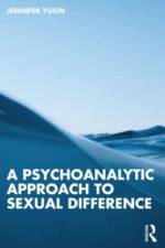 A Psychoanalytic Approach to Sexual Difference af Jennifer Yusin