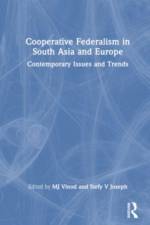 Cooperative Federalism in South Asia and Europe