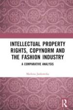 Intellectual Property Rights, Copynorm and the Fashion Industry af Marlena Jankowska