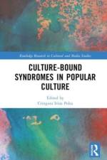 Culture-Bound Syndromes in Popular Culture af Cringuta Irina Pelea