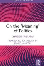 On the 'Meaning' of Politics af Christos Yannaras