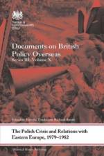 The Polish Crisis and Relations with Eastern Europe, 1979-1982 af Isabelle Tombs