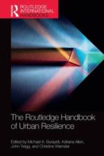 The Routledge Handbook of Urban Resilience af Michael a Burayidi