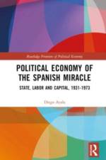 Political Economy of the Spanish Miracle af Diego Ayala