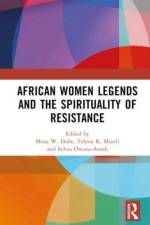 African Women Legends and the Spirituality of Resistance