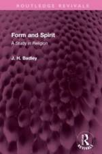 Form and Spirit af J H Badley