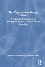 The Organization Design Guide af Herman Vantrappen