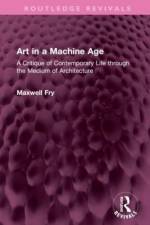 Art in a Machine Age af Maxwell Fry