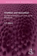 Tradition and Innovation af H T Wilson