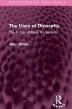 The Uses of Obscurity af Allon White