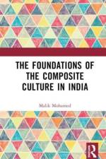 The Foundations of the Composite Culture in India af Malik Mohamed