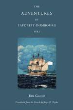 The Adventures of Laforest - Dombourg: Volume One af Eric Gautier