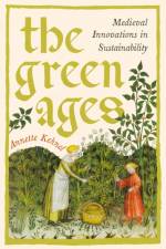 The Green Ages af Annette Kehnel